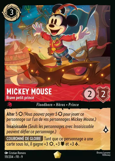 Carte Lorcana Mickey Mouse – Brave Petit Prince 111/204 FR – Fabuleux – Légendaire